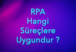 RPA Hangi Süreçlerde Kullanılabilir Thumbnail Image #3